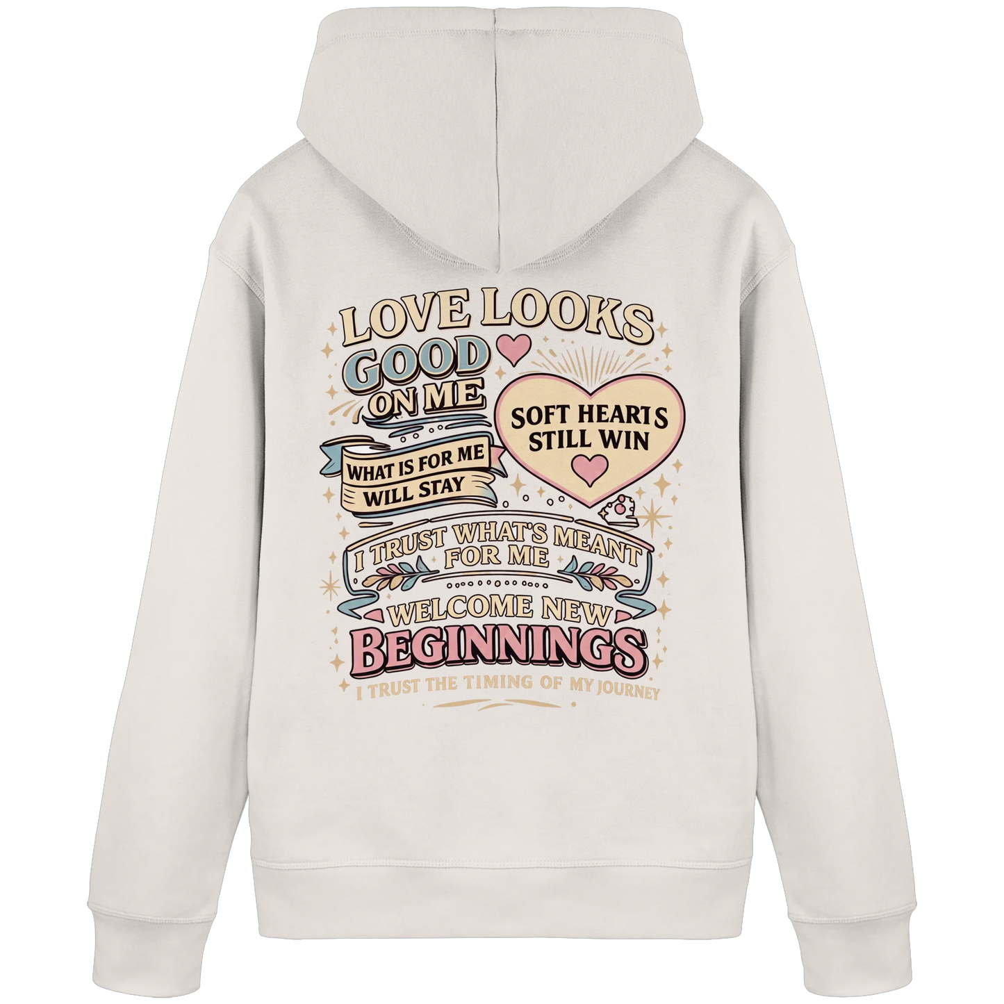 Heller Hoodie mit großem Love-Statement-Design und Schriftzügen zu Selbstliebe, Vertrauen und Neuanfang.
