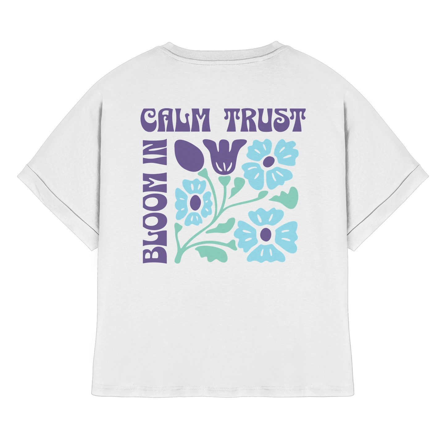 T-Shirt für Selbstvertrauen & Selbstwert – Bloom in Trust